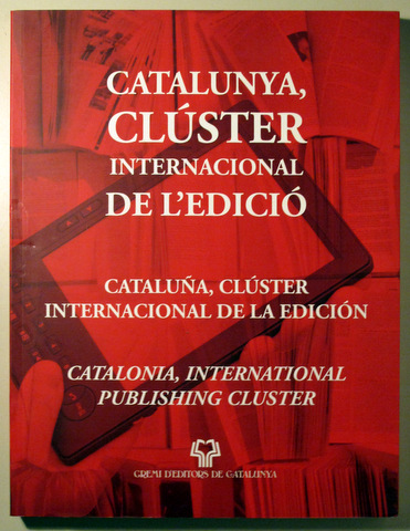 CATALUNYA CLÚSTER INTERNACIONAL DE L'EDICIÓ - Barcelona  2009 - Il·lustrat