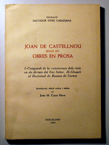 JOAN DE CASTELLNOU. SEGLE XIV. OBRES EN PROSA - Barcelona 1969