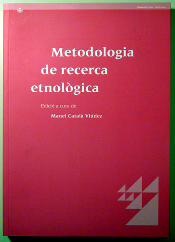 METODOLOGIA DE RECERCA ETNOLÒGICA - Barcelona 2010