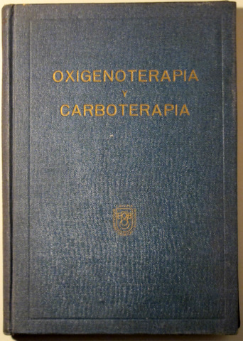 OXIGENOTERAPIA Y CARBOTERAPIA -  Barcelona 1942