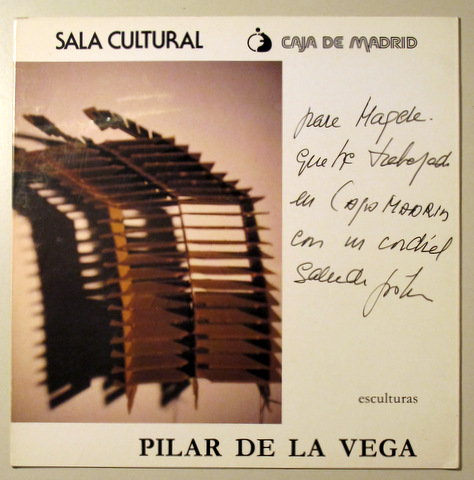 PILAR DE LA VEGA. ESCULTURAS (Dedicado) - Barcelona 1988