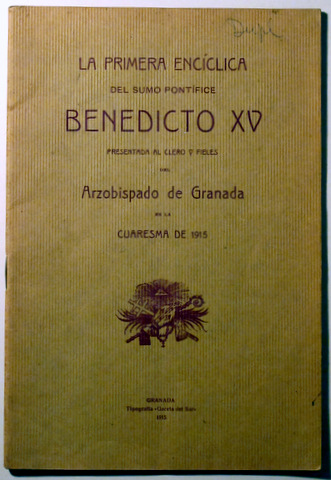 LA PRIMERA ENCÍCLICA DEL SUMO PONTÍCIPE BENEDICTO XV PRESENTADA AL CLERO Y FIELES - Granada 1915