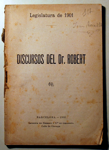 DISCURSOS DEL DR. ROBERT. LEGISLATURA DEL 2001 - Barcelona 1902