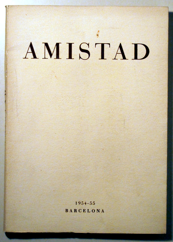 AMISTAD. Campaña del curso 1954-55 - Barcelona  1954