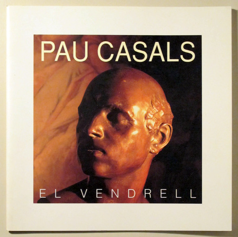 PAU CASALS. EL VENDRELL - El Vendrell 1990