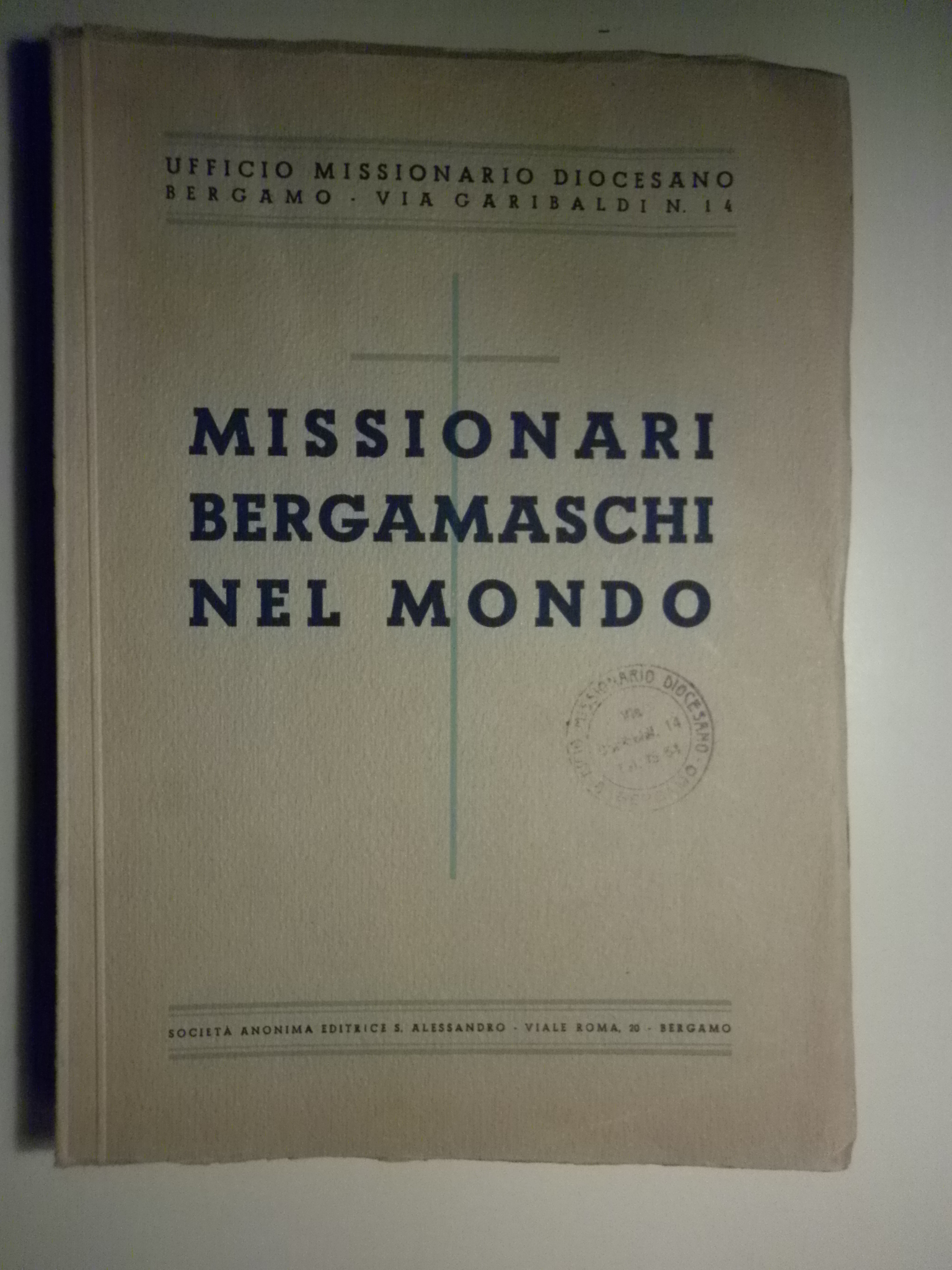 MISSIONARI BERGAMASCHI NEL MONDO - Bergamo 1941