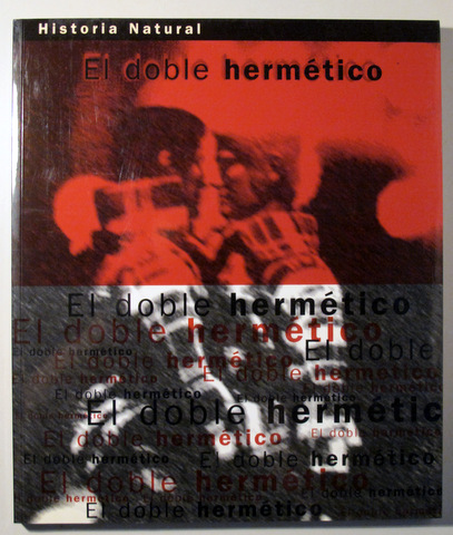 HISTORIA NATURA. EL DOBLE HERMÉTICO - Las Palmas 1992 - Ilustrado