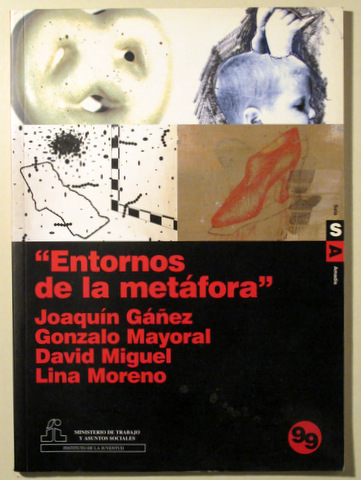 ENTORNOS DE LA METÁFORA - Madrid 1999 - Ilustrado