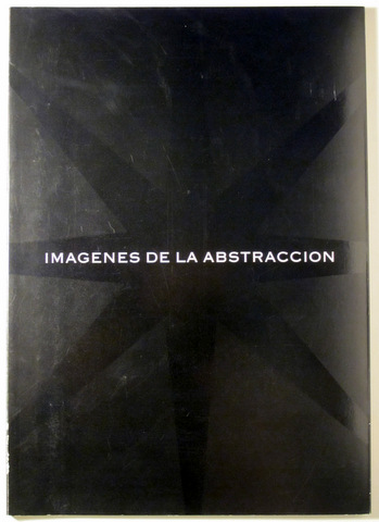 IMÁGENES DE LA ABSTRACCIÓN  (Fatal Abstraction)  - Madrid 1989 - Ilustrado