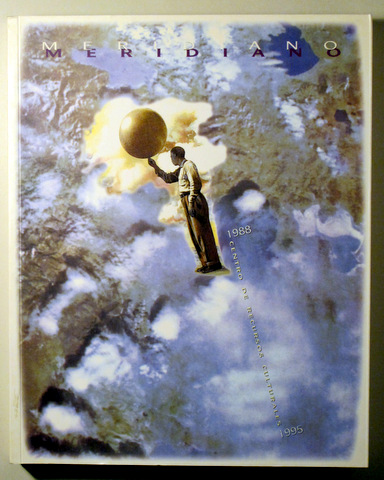 MERIDIANO. 1988. Centro Recursos Culturales 1995 - Madrid 1995 - Muy ilustrado