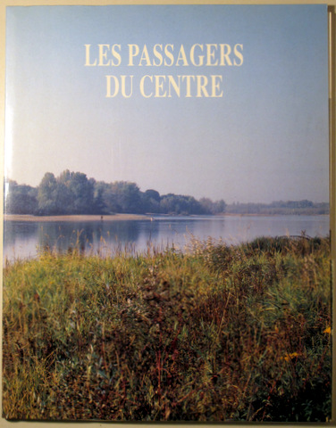 LES PASSAGERS DU CENTRE - Tours 1989 - Muy ilustrado