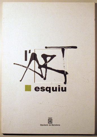 L'ART ESQUIU - Barcelona  1990 -  Muy ilustrado