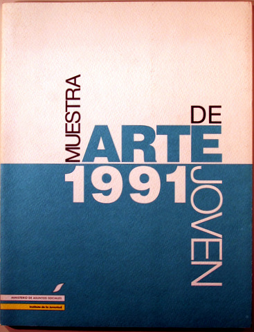 MUESTRA DE ARTE JOVEN - Madrid 1991 - Muy ilustrado