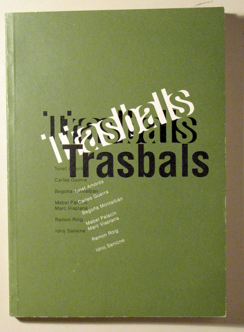 TRASBALS. ESPAIS DE LA MEMÒRIA. ESPAIS DE LA MENT - Granollers 1993