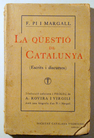 LA QÜESTIÓ DE CATALUNYA. Escrits i discursos - Barcelona 1913
