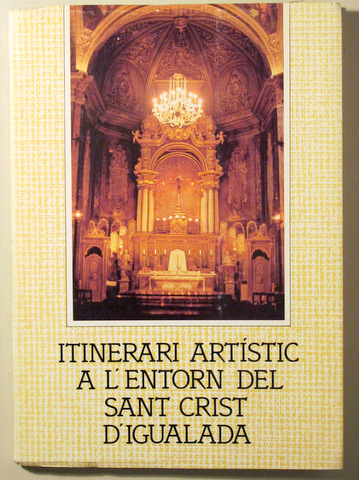 ITINERARI ARTÍSTIC A L'ENTORN DEL SANT CRIST D'IGUALADA - 1988 - Fotografes