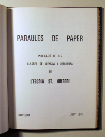 PARAULES DE PAPER. Classes llengua i literatura Escolta St. Gregori - 7 números - 1973-1975