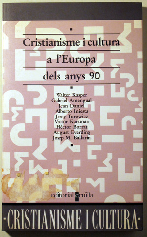 CRISTIANISME I CULTURA A L'EUROPA DELS ANYS 90 - Barcelona 1991
