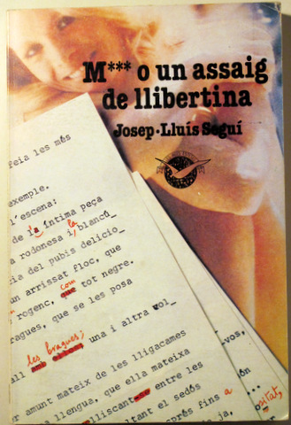 M*** O UN ASSAIG DE LLIBERTINA - Barcelona 1981 - 1ª ed.