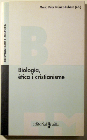 BIOLOGIA, ÈTICA I CRISTIANISME - Barcelona 2004