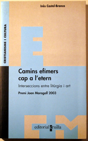 CAMINS EFÍMERS CAP A L'ETERN - Barcelona 2004