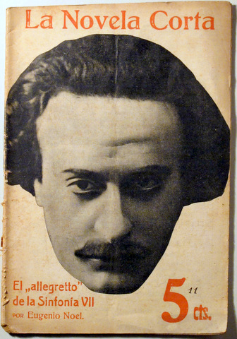 EL "ALLEGRETTO" DE LA SINFONIA VII - Novela Corta 11 - Madrid 1916