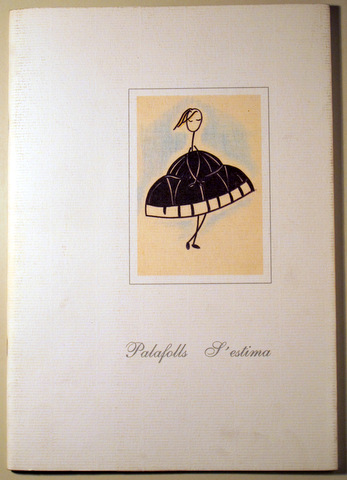 PALAFOLLS T'ESTIMA - Edicions del Roig 1996 - Il·lustrat