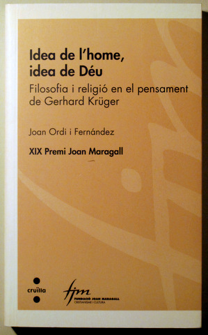 IDEA DE L'HOME, IDEA DE DÉU - Barcelona 2009 - 1ª ed.
