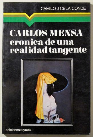CARLOS MENSA. CRONICA DE UNA REALIDAD TANGENTE - Madrid 1975 - Muy ilustrado