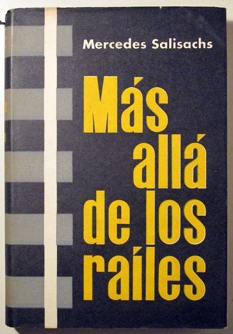 MÁS ALLÁ DE LOS RAÍLES - Barcelona 1957 - 1ª edición