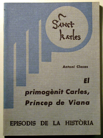 EL PRIMOGÈNIT CARLES, PRÍNCEP DE VIENA - Barcelona 1977