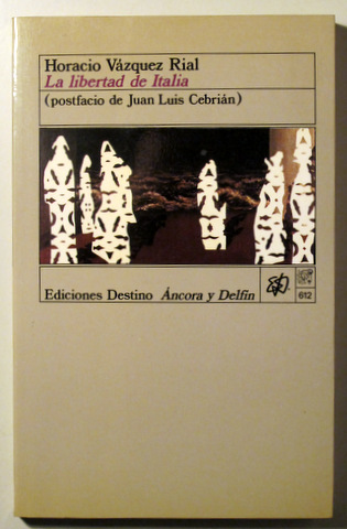 LA LIBERTAD DE ITALIA - Barcelona 1987 - 1ª edición