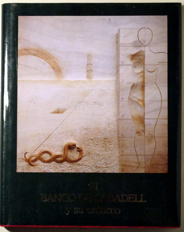 EL BANCO DE SABADELL Y SU ENTORNO - Sabadell 1990 - Ilustrado