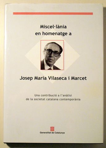 MISCEL·LÀNIA EN HOMENATGE A JOSEP MARIA VILASECA I MARCET - Barcelona 1998