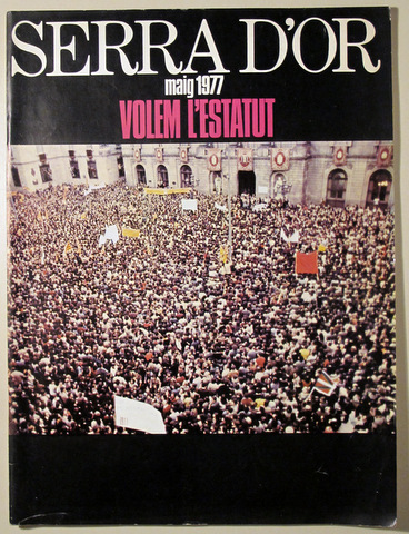 SERRA D'OR. Maig 1977 - Barcelona 1977 - Volem l'Estatut