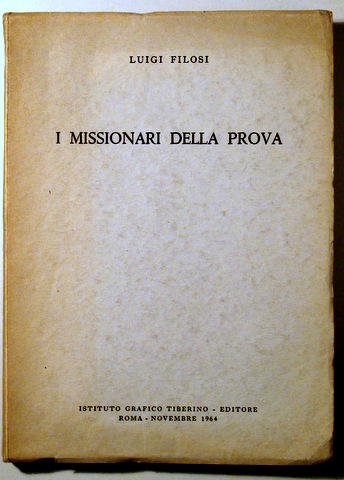I MISSIONARI DELLA PROVA - Roma 1964