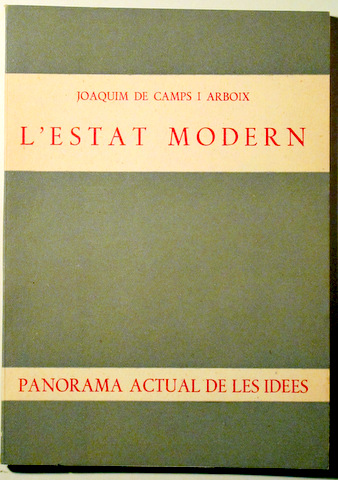 PANORAMA ACTUAL DE LES IDEES. L'ESTAT MODERN - Barcelona 1961