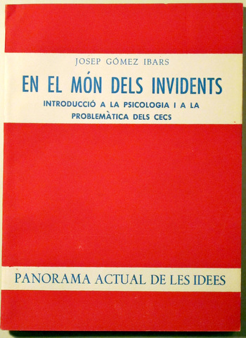 PANORAMA ACTUAL DE LES IDEES. EN EL MÓN DELS INVIDENTS - Barcelona 1963