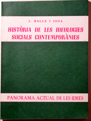 PANORAMA ACTUAL DE LES IDEES. HISTÒRIA DE LES IDEOLOGIES SOCIALS CONTEMPORÀNIES - Barcelona 1965