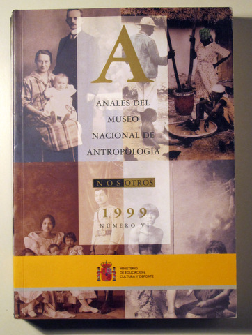 ANALES DEL MUSEO NACIONAL DE ANTROPOLOGÍA - Madrid 2000