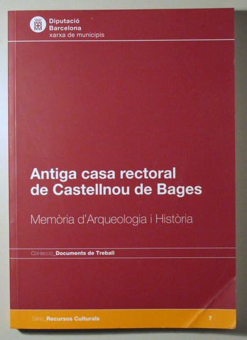 ANTIGA CASA RECTORAL DE CASTELLNOU DE BAGES - Barcelona 2007