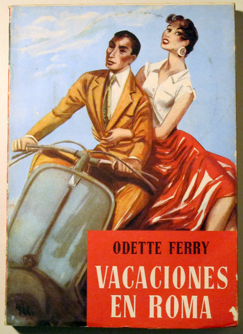 VACACIONES EN ROMA - Barcelona 1954 - 1ª ed.