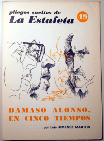 DAMASO ALONSO, EN CINCO TIEMPOS - Pliegos sueltos de La Estafeta c. 1970