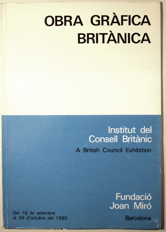 OBRA GRÀFICA BRITÀNICA - Barcelona 1980 - Il·lustrat
