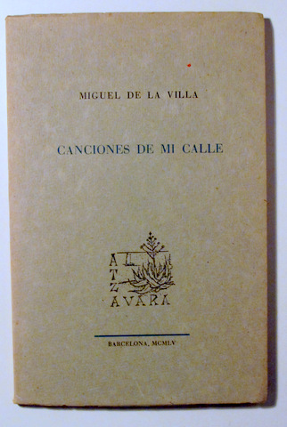 CANCIONES DE MI CALLE - Barcelona 1955 - 1ª ed. - Dedicado