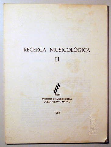 RECERCA MUSICOLÒGICA II - Barcelona 1982