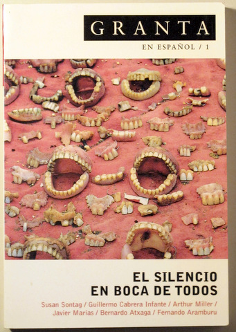 GRANTA 1. EL SILENCIO EN BOCA DE TODOS - Barcelona 2004 - Ilustrado