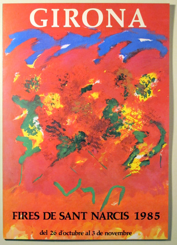 GIRONA. Fires de Sant Narcís 1985. 125 anys del Teatre Municipal de Girona - Girona 1985