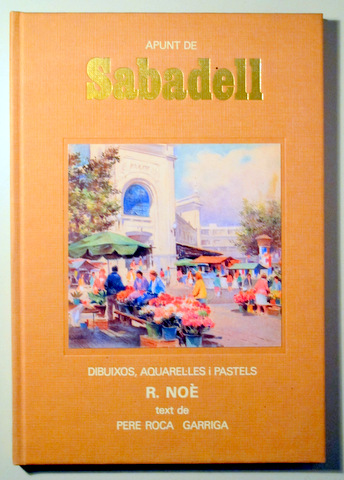 APUNT DE SABADELL - Sabadell 1990 - Dedicat per R. Noè