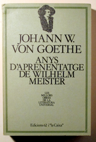 ANYS D'APRENENTATGE DE WILHELM MEISTER - Barcelona 1985